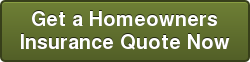 Get a Homeowners Insurance Quote Now